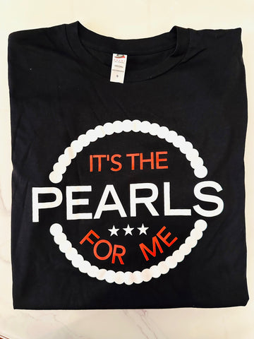 It's the Pearls for Me T-shirt